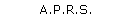 A.P.R.S.