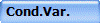 Cond.Var.